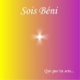 CD Sois Béni - Qui que tu sois...
