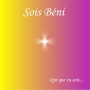 CD Sois Béni - Qui que tu sois...